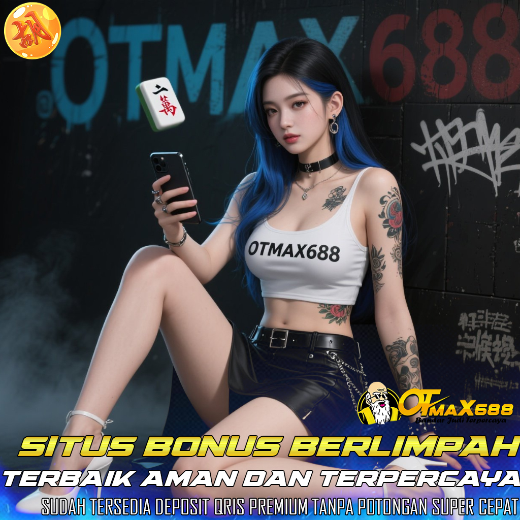 OTMAX688 Zona Togel & Slot Maxwin, Menang Tanpa Ribet