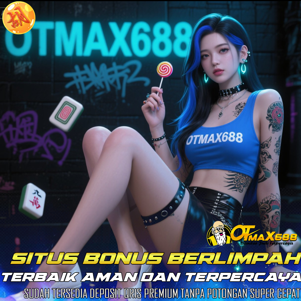 OTMAX688 Pusat Slot Maxwin, Togel 4D Paling Gacor